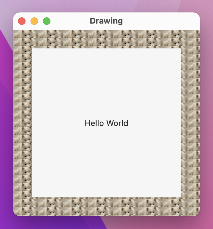 'Hello World' in a window with a tiling dog photo border. Only the center horizontal slice of the photo is tiled.