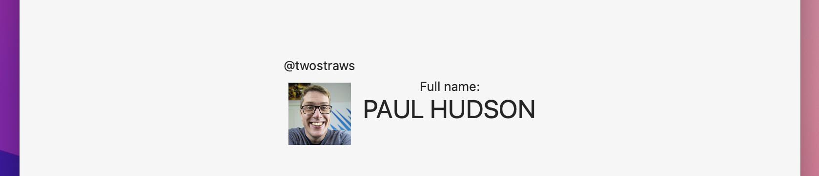 Left: '@twostraws' above a photo. Right: 'Full name:' above 'PAUL HUDSON' in large font. The two vertical stacks have vertical centers aligned, leaving the contained text views not aligned to each other.